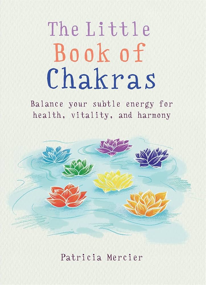 🌈 The Little Book of Chakras – Patricia Mercier (Pre - Loved) - Auras Workshop Auras Workshop
