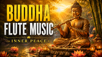 Buddha Flute Music | 1 Hour Meditation for Deep Inner Peace & Stress Relief