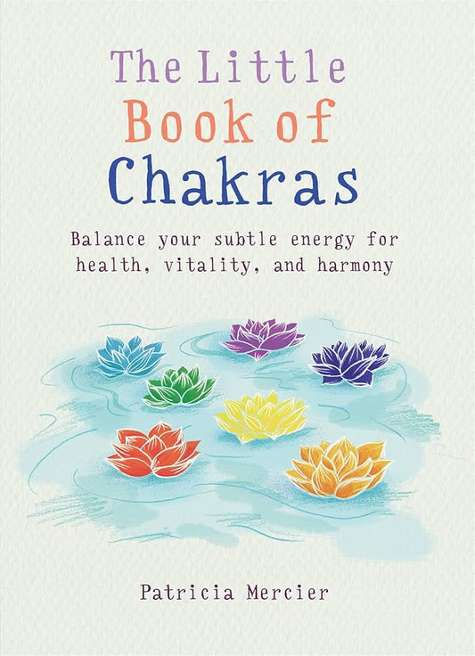 🌈 The Little Book of Chakras – Patricia Mercier (Pre - Loved) - Auras Workshop Auras Workshop