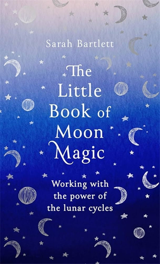 🌙 The Little Book of Moon Magic – Sarah Bartlett (Pre - Loved) - Auras Workshop Auras Workshop
