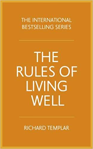 🌿 The Rules of Living Well – A Personal Code for a Happier Life by Richard Templar (Pre-Loved)